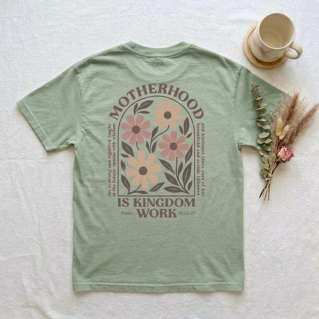 Comfort Colors t-shirt featuring "Motherhood is Kingdom Work" quote design